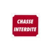 Panneau Chasse Interdite